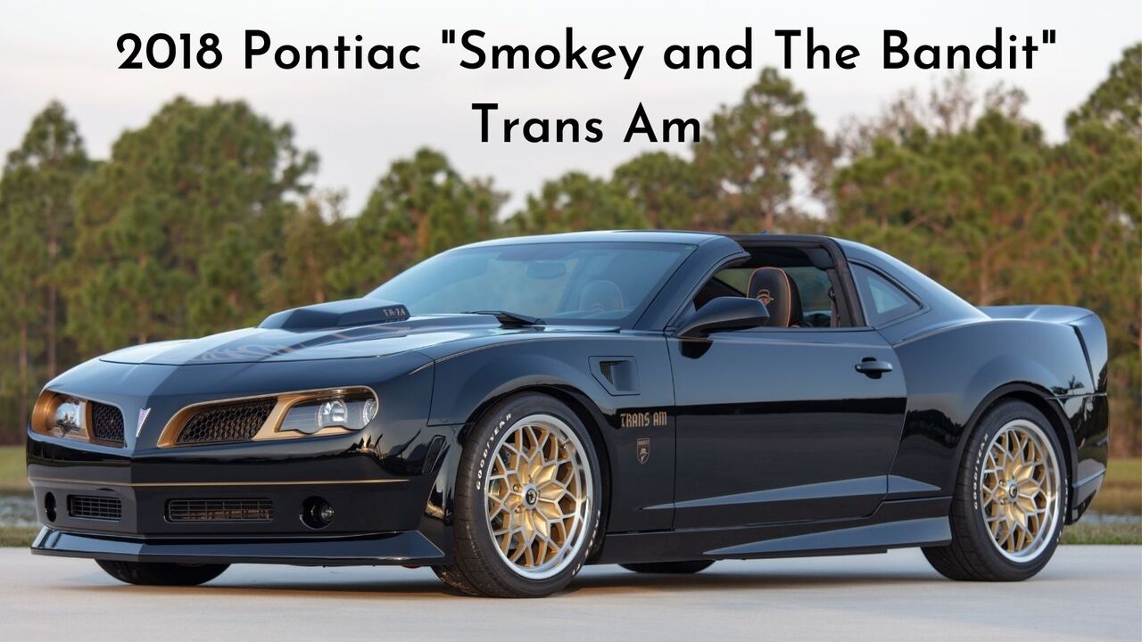 2018 Pontiac "Smokey and the Bandit" Trans Am